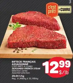 Marché Bonichoix C'EST PRÊT À CUIRE! SEASONED FRENCH STEAK offer