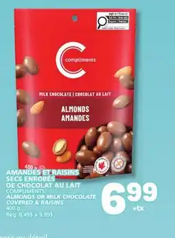 Marché Bonichoix COMPLIMENTS ALMONDS OR MILK CHOCOLATE COVERED & RAISINS offer