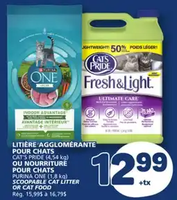 Marché Bonichoix CAT'S PRIDE (4,54 kg),PURINA ONE (1,8 kg) SCOOPABLE CAT LITTER OR CAT FOOD offer