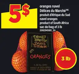 Maxi ORANGES NAVEL DÉLICES DU MARCHÉ | NAVEL ORANGES, sac de/bag of 3 lb offer