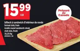 Maxi BIFTECK À SANDWICH D'INTÉRIEUR DE RONDE | INSIDE ROUND SANDWICH STEAK offer