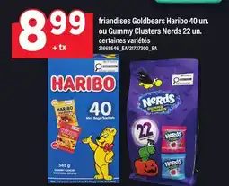 Maxi FRIANDISES GOLDBEARS HARIBO 40 UN. OU GUMMY CLUSTERS NERDS 22 UN offer