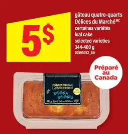 Maxi GÂTEAU QUATRE-QUARTS DÉLICES DU MARCHÉ | LOAF CAKE offer