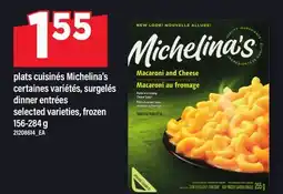 Maxi PLATS CUISINÉS MICHELINA'S | DINNER ENTRÉES offer