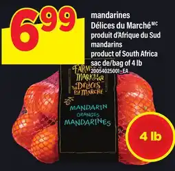 Maxi MANDARINES DÉLICES DU MARCHÉ | MANDARINS, SAC DE/BAG OF 4 LB offer