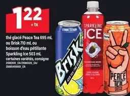 Maxi THÉ GLACÉ PEACE TEA, 695 ML OU BRISK, 710 ML OU BOISSON D'EAU PÉTILLANTE SPARKLING ICE, 503 ML offer