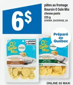 Maxi PÂTES AU FROMAGE BOURSIN O SOLE MIO | CHEESE PASTA offer