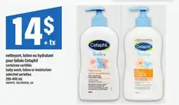 Maxi NETTOYANT, LOTION OU HYDRATANT POUR BÉBÉS CETAPHIL | BABY WASH, LOTION OR MOISTURIZER offer