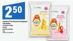 Maxi COLLATIONS P'TITS BÂTONNETS BIOLOGIQUES LITTLE BELLIES | SNACKS offer