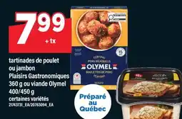 Maxi TARTINADES DE POULET OU JAMBON PLAISIRS GASTRONOMIQUES, 360 G OU VIANDE OLYMEL, 400/450 G offer