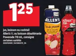 Maxi JUS, BOISSON OU COCKTAIL ALLEN'S, 1 L OU BOISSON DÉSALTÉRANTE POWERADE, 710 ML offer