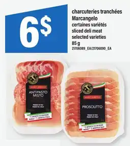 Maxi CHARCUTERIES TRANCHÉES MARCANGELO | SLICED DELI MEAT offer