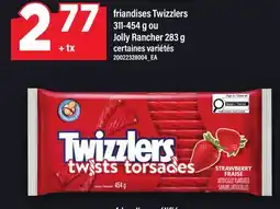 Maxi FRIANDISES TWIZZLERS, 311-454 G OU JOLLY RANCHER, 283 G offer