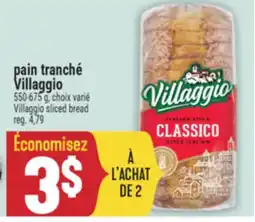 Marché Adonis PAIN TRANCHÉ VILLAGGIO | VILLAGGIO SLICED BREAD offer