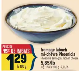 Marché Adonis FROMAGE LABNEH MI-CHÈVRE PHOENICIA | PHOENICIA SEMI-GOAT LABNEH CHEESE offer