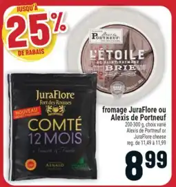 Marché Adonis FROMAGE JURAFLORE OU ALEXIS DE PORTNEUF | ALEXIS DE PORTNEUF OR JURAFLORE CHEESE offer