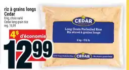 Super C riz à grains longs Cedar | Cedar long grain rice offer