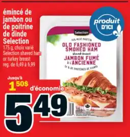 Super C émincé de jambon ou de poitrine de dinde Selection | Selection shaved ham or turkey breast offer