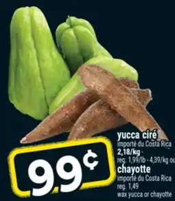 Super C yucca ciré, chayotte | wax yucca or chayotte offer