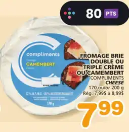 Marches Tradition FROMAGE BRIE DOUBLE OU TRIPLE CRÈME OU CAMEMBERT COMPLIMENTS offer