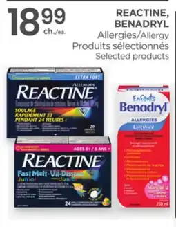 Proxim REACTINE, BENADRYL Allergies Produits sélectionnés offer