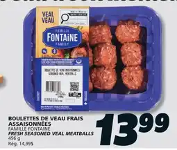 IGA FAMILLE FONTAINE FRESH SEASONED VEAL MEATBALLS offer