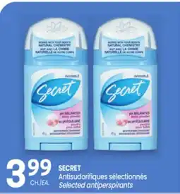 Uniprix SECRET Antisudorifiques sélectionnés/ Selected antiperspirants offer