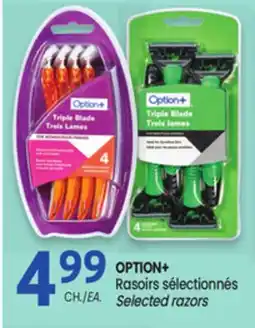 Uniprix OPTION+ Rasoirs sélectionnés/Selected razors offer