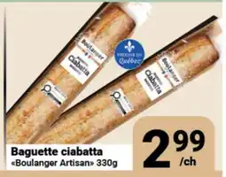 Pasquier Baguette ciabatta Boulanger Artisan offer