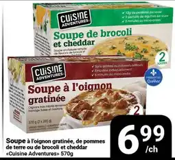 Pasquier Soupe à l'oignon gratinée, de pommes de terre ou de brocoli et cheddar Cuisine Adventures offer