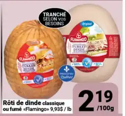 Pasquier Rôti de dinde classique ou fumé Flamingo offer