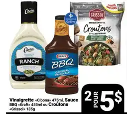 Pasquier Vinaigrette Cibona 475ml, Sauce BBQ Kraft 455ml ou Croûtons Grissol 135g offer