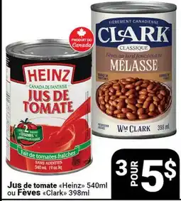 Pasquier Jus de tomate Heinz 540ml ou Fèves Clark 398ml offer