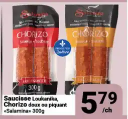 Pasquier Saucisse Loukanika, Chorizo doux ou piquant Salamina offer