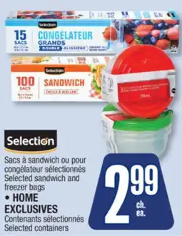 Jean Coutu Selection Selected sandwich and freezer bags • HOME EXCLUSIVES Selected containers offer