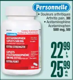 Jean Coutu PERSONNELLE • Arthritis pain, 300 • Acetaminophen 500 mg, 500 offer