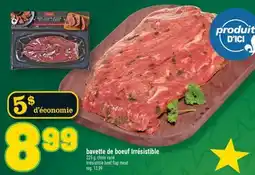 Marché Richelieu BAVETTE DE BŒUF IRRÉSISTIBLE | IRRÉSISTIBLE BEEF FLAP MEAT offer