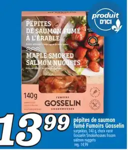 Marché Richelieu PÉPITES DE SAUMON FUMÉ FUMOIRS GOSSELIN | GOSSELIN SMOKEHOUSES FROZEN SALMON NUGGETS offer