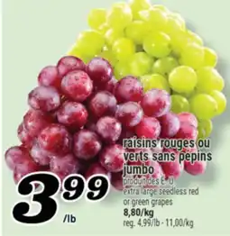 Marché Richelieu raisins rouges ou verts sans pépins jumbo | extra large seedless red or green grapes offer
