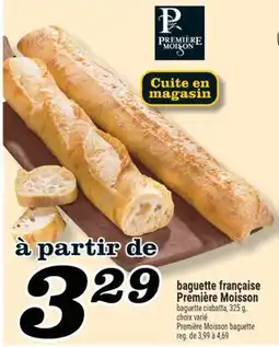 Marché Richelieu BAGUETTE FRANÇAISE PREMIÈRE MOISSON | PREMIÈRE MOISSON BAGUETTE offer