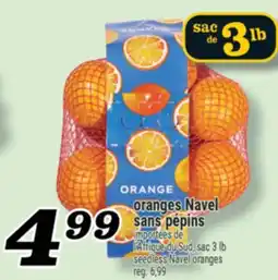 Marché Richelieu ORANGES NAVEL SANS PÉPINS | SEEDLESS NAVEL ORANGES offer
