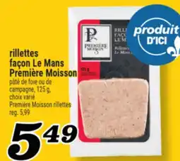 Marché Richelieu RILLETTES FAÇON LE MANS PREMIÈRE MOISSON | PREMIÈRE MOISSON RILLETTES offer