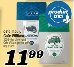 Marché Richelieu CAFÉ MOULU CAFÉ WILLIAM | CAFÉ WILLIAM GROUND COFFEE offer