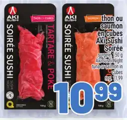 Metro THON OU SAUMON EN CUBES AKI SUSHI SOIRÉE | AKI SUSHI NIGHT TUNA OR SALMON IN CUBES offer
