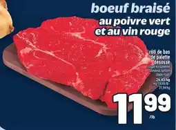 Metro RÔTI DE BAS DE PALETTE DÉSOSSÉ | BONELESS BOTTOM BLADE ROAST offer