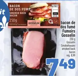 Metro BACON DE DOS FUMÉ FUMOIRS GOSSELIN | GOSSELIN SMOKEHOUSES SMOKED BACK BACON offer