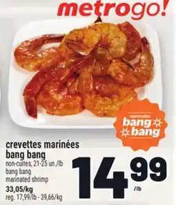 Metro CREVETTES MARINÉES BANG BANG | BANG BANG MARINATED SHRIMP offer