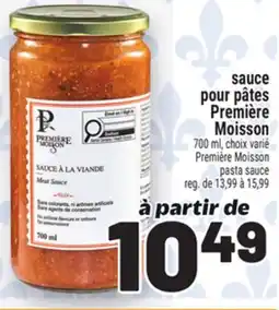 Metro SAUCE POUR PÂTES PREMIÈRE MOISSON | PREMIÈREMOISSON PASTA SAUCE offer