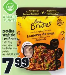 Metro PROTÉINE VÉGÉTALE LES BRUTES | LES BRUTES PLANT PROTEIN offer