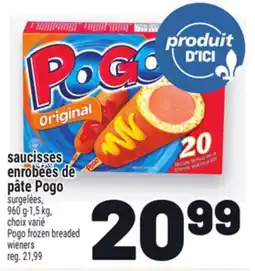 Metro SAUCISSES ENROBÉES DE PÂTE POGO | POGO FROZEN BREADED WIENERS offer